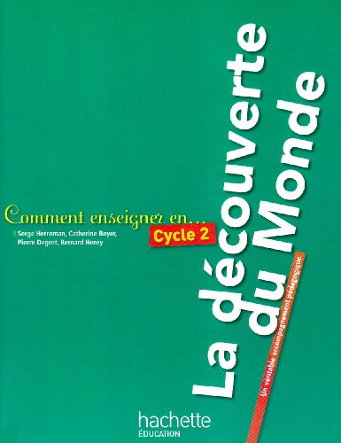 Comment enseigner en cycle 2 la découverte du monde