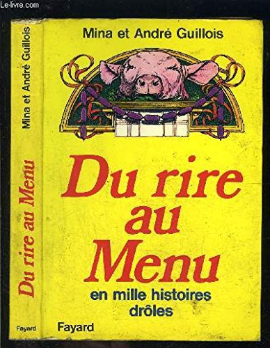 Du rire au menu : Les Joies de la table en mille histoires drôles