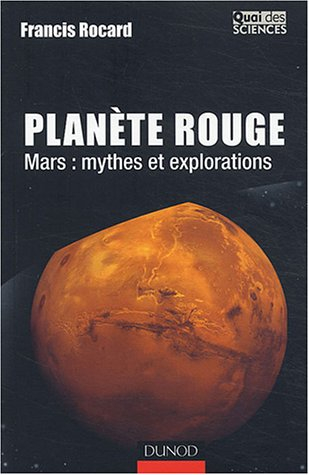 planète rouge - mars : mythes et explorations