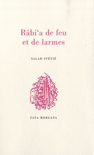Rabi'a de feu et de larmes