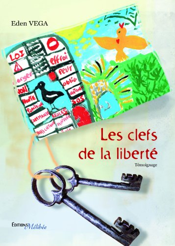 les clefs de la liberte