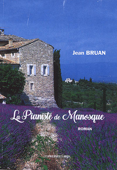 La pianiste de Manosque : roman policier (suspense)