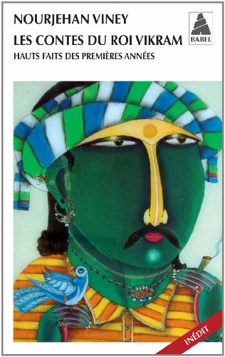 Les contes du roi Vikram : hauts faits des premières années
