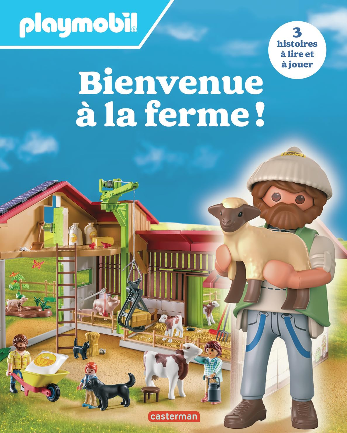 Bienvenue à la ferme ! : Playmobil : 3 histoires à lire et à jouer