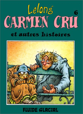 Carmen Cru. Vol. 6. Carmen Cru : et autres histoires
