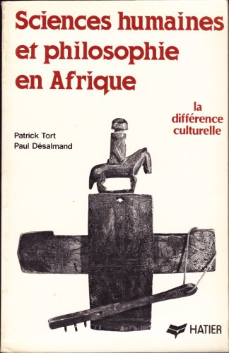 Sciences humaines et philosophie en Afrique : la différence culturelle
