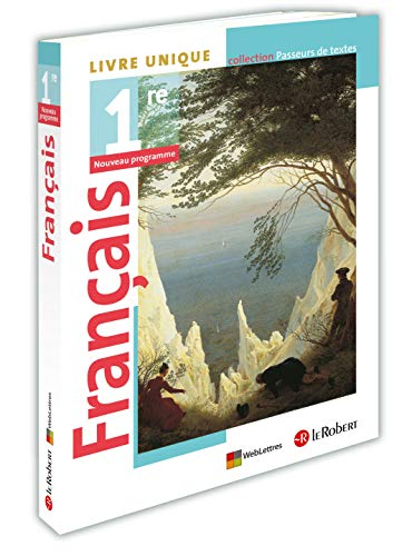 Français 1re / Livre unique / Collection "Passeurs de textes"