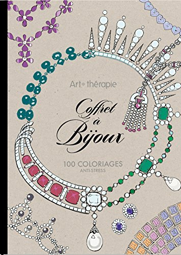 Coffret à bijoux : 100 coloriages anti-stress