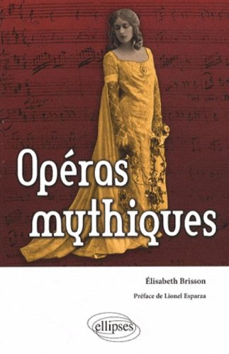 Opéras mythiques