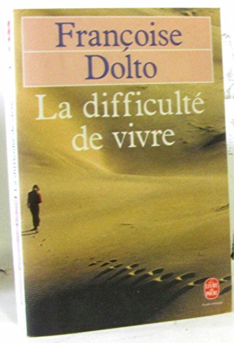 La Difficulté de vivre