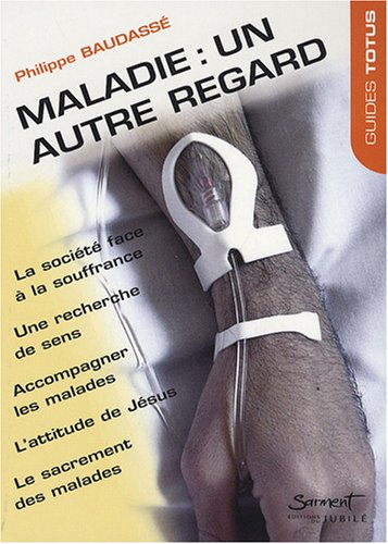 Maladie, un autre regard