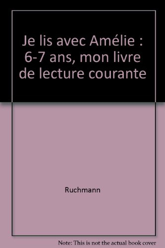 Je lis avec Amélie 2 : mon livre de lecture