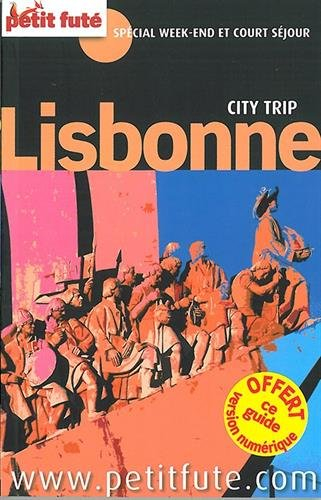 Lisbonne : spécial week-end et court séjour : 2015