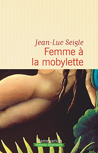 Femme à la mobylette. A la recherche du sixième continent : de Lamartine à Ellis Island : relation d