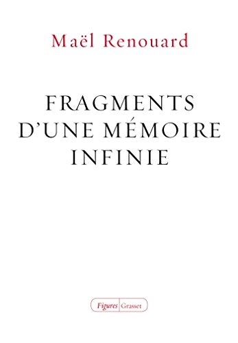 Fragments d'une mémoire infinie