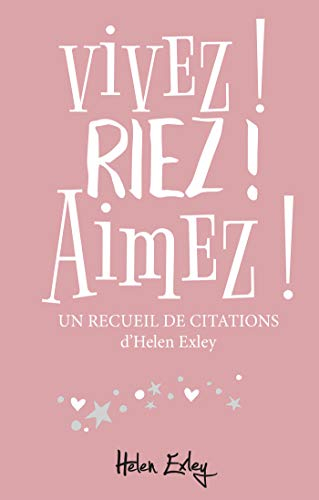 Vivez ! Riez ! Aimez !