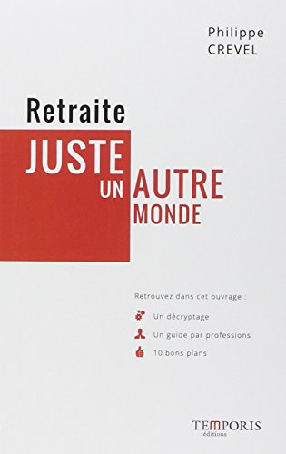 Retraite, juste un autre monde