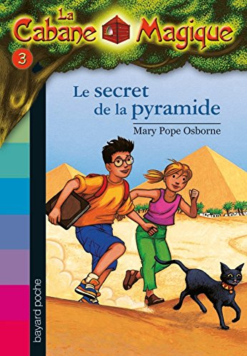 La cabane magique. Vol. 3. Le secret de la pyramide