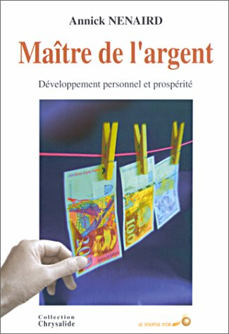 Maître de l'argent : développement personnel et prospérité