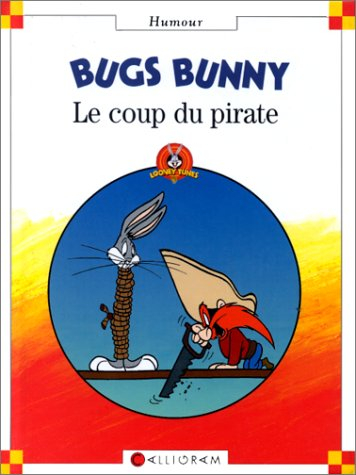 Bugs Bunny : le coup du pirate