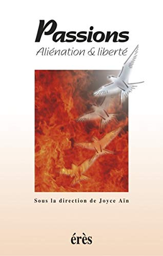 Passions : aliénation et liberté