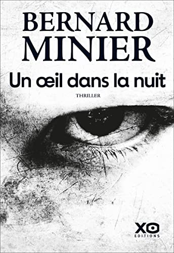 Un oeil dans la nuit : thriller