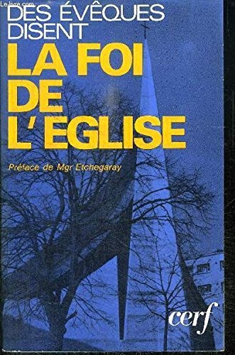Des évêques disent la foi de l'Eglise