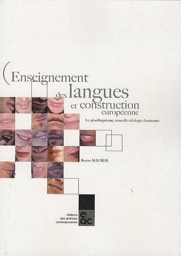 Enseignement des langues et construction européenne : le plurilinguisme, nouvelle idéologie dominant