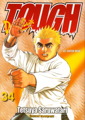 Tough, dur-à-cuire. Vol. 34. Un catch de rêve