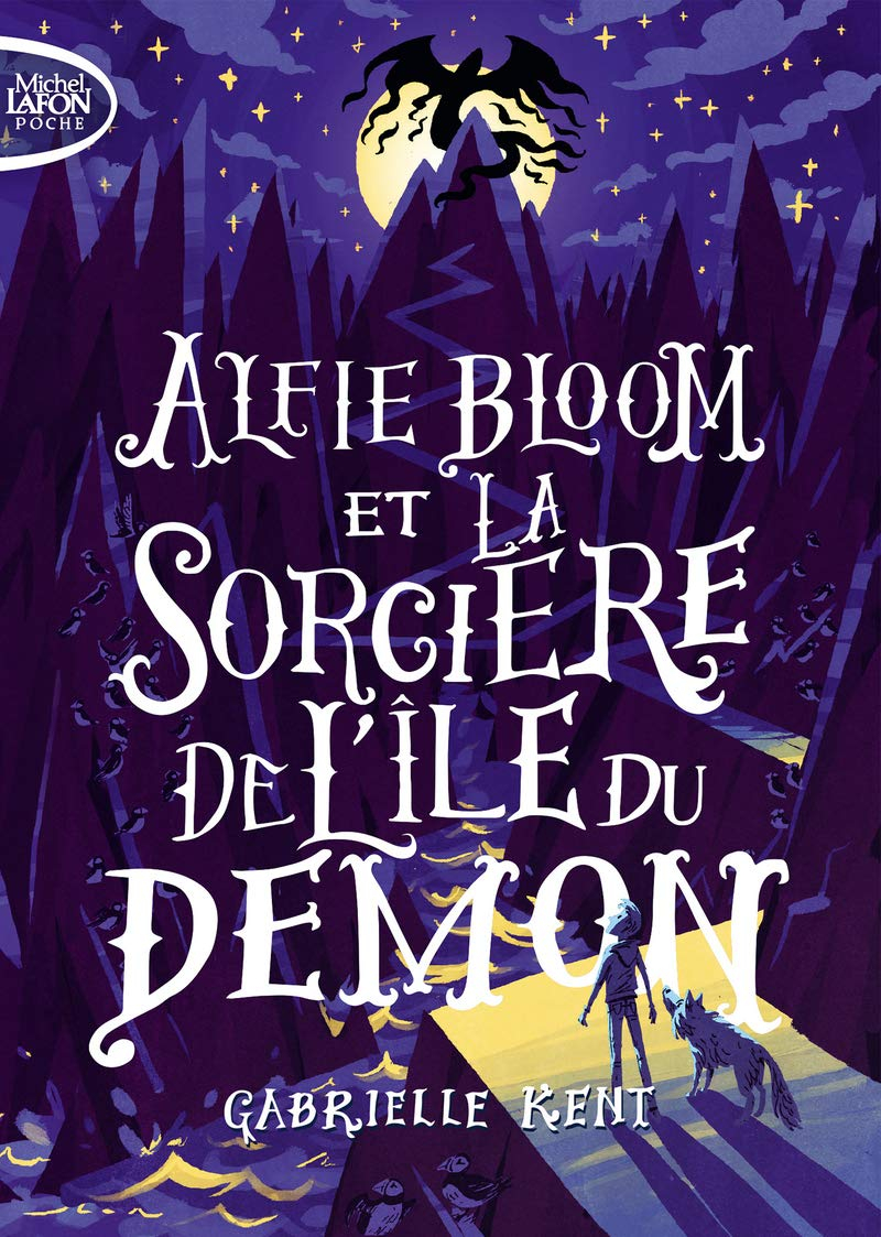 Alfie Bloom. Vol. 3. Alfie Bloom et la sorcière de l'île du démon