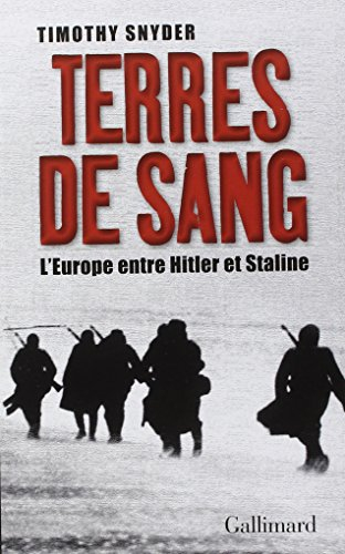 Terres de sang : l'Europe entre Hitler et Staline
