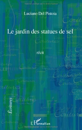 Le jardin des statues de sel : récit