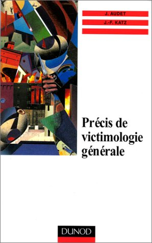 Précis de victimologie générale