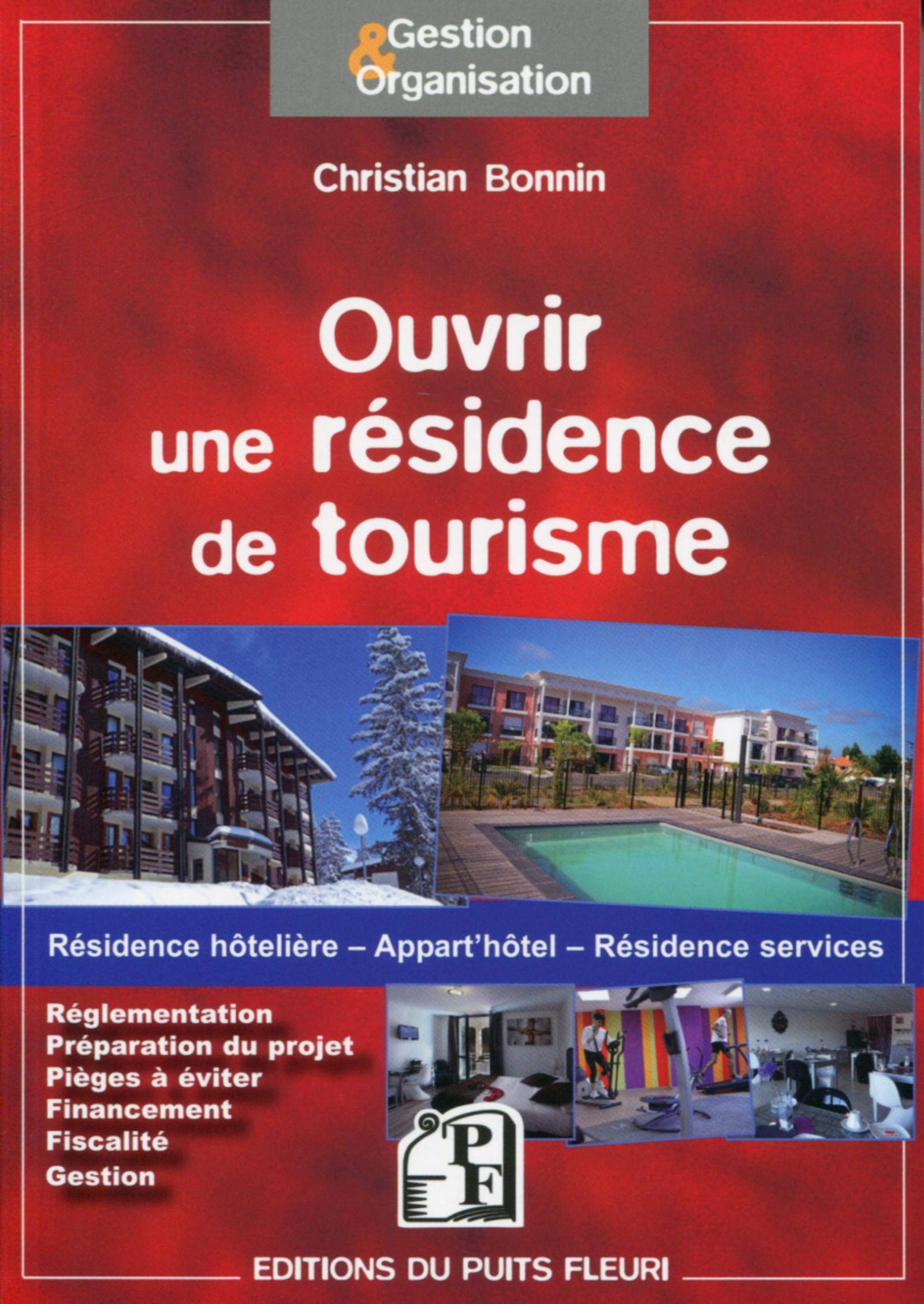 Ouvrir une résidence de tourisme : résidence hôtelière, appart'hôtel, résidence services