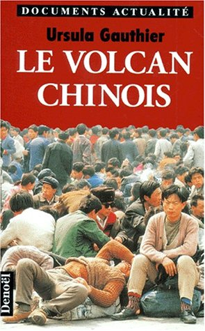 Le volcan chinois : dans les entrailles du Grand Dragon