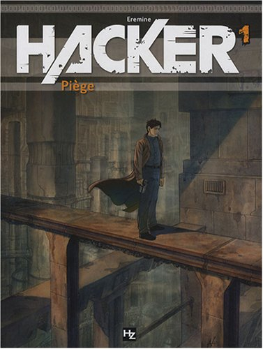 Hacker. Vol. 1. Piège