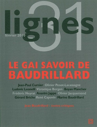 Lignes, n° 31. Le gai savoir de Baudrillard