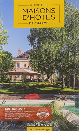 Guide des maisons d'hôtes de charme : sélection France