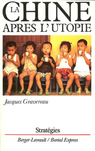 La Chine après l'utopie
