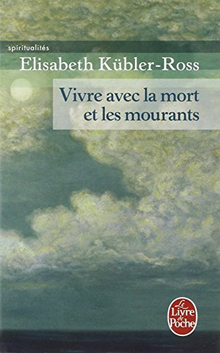 Vivre avec la mort et les mourants