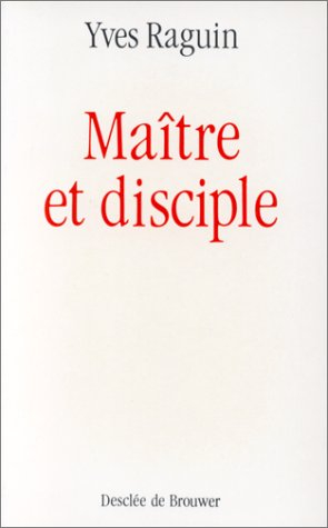 maitre et disciple : la direction spirituelle