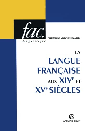 La langue française aux XIVe et XVe siècles