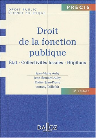 Droit de la fonction publique : Etat, collectivités locales, hôpitaux