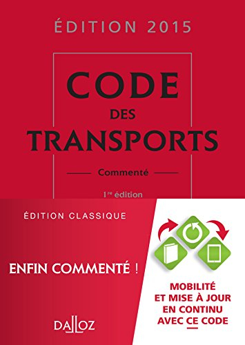 Code des transports commenté : édition 2015
