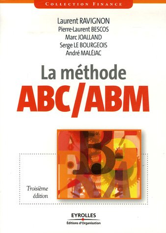 La méthode ABC-ABM : rentabilité mode d'emploi