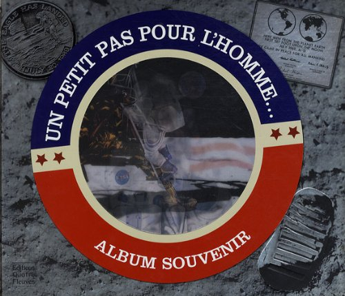 Un petit pas pour l'homme... : album souvenir