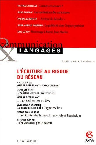 Communication & langages, n° 155. L'écriture au risque du réseau