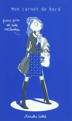 Mon carnet de bord : parce qu'on est toutes overbookées