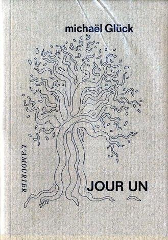 Dans la suite des jours. Vol. 1. Jour un