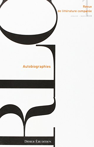 Revue de littérature comparée, n° 325. Autobiographies